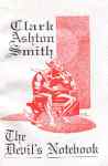 The Devil's notebook: collected epigrams and pensees of Clark Ashton Smith
