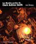 Les Mondes perdus de Clark Ashton Smith